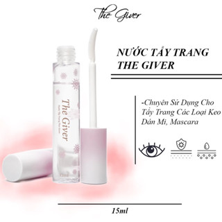 Nước Tẩy Trang The Giver, Tẩy Trang Keo Dán Mi, Tẩy Trang Mascara
