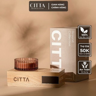  Nến Thơm Ground Collection Hương Gỗ Tự Nhiên Giúp Giảm Stress Tập Trung - CITTA Bloom of Scent 