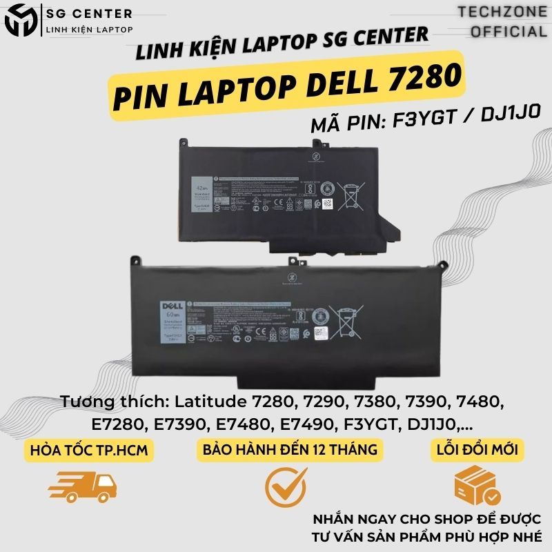 Pin Laptop Dell Latitude 7280 7290 7380 7390 7480 E7280 E7390 E7480 F3YGT DJ1J0 BẢO HÀNH LỖI 1 ĐỔI 1
