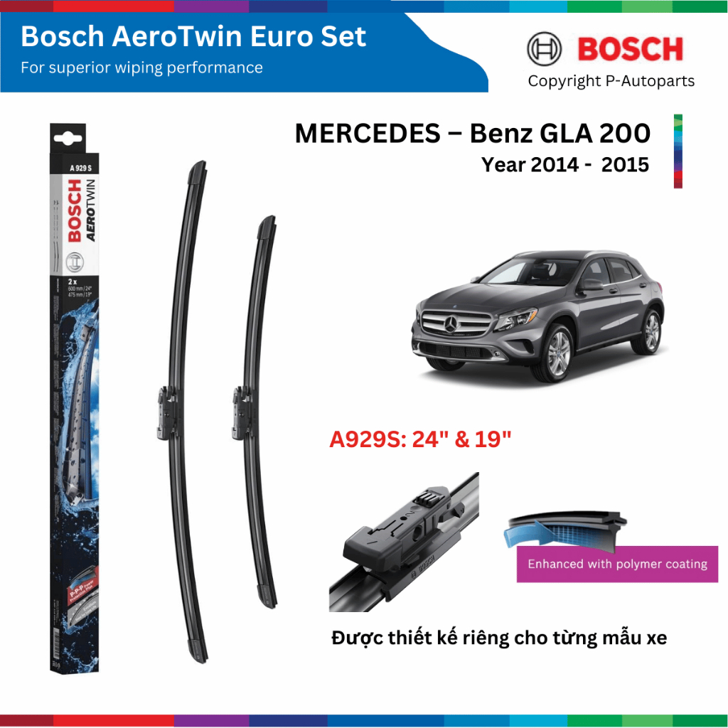 Bộ gạt mưa BOSCH AeroTwin Euro Set A929S 24" & 19", MERCEDES Benz GLA 200 đời xe 2014 đến nay