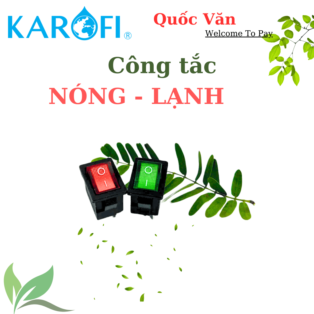Công tắc Nóng - Lạnh  Máy Lọc Nước Nóng Lạnh Karofi - 4 chân có đèn