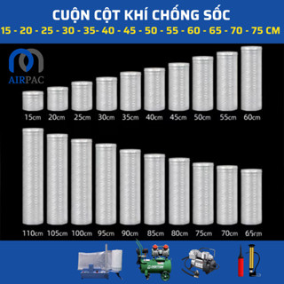 100m Cột khí chống sốc siêu dày 54um, xốp khí, xốp nổ, đóng gói, bọc hàng dễ vỡ size 15cm - 60cm