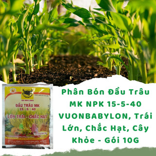 Phân Bón Đầu Trâu MK NPK 15-5-40 VUONBABYLON, Trái Lớn, Chắc Hạt, Cây Khỏe - Gói 10G
