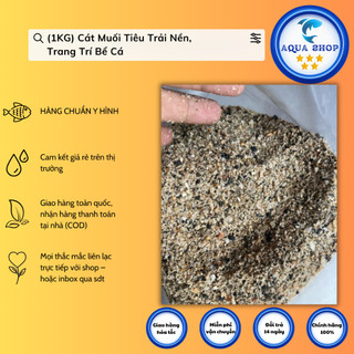 (1KG) Cát Muối Tiêu trải nền, trang trí bể cá - cát trải nền bể thuỷ sinh