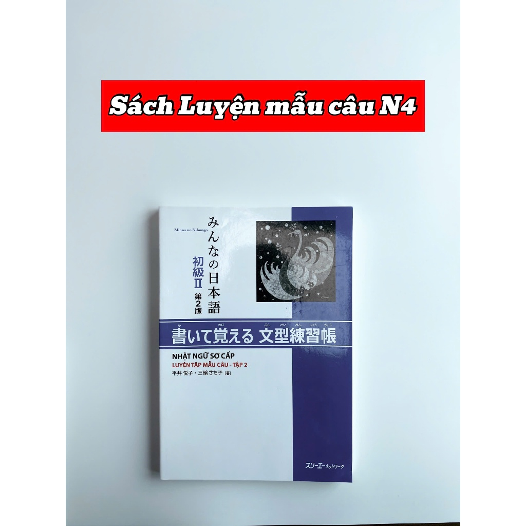 Sách - Luyện Mẫu Câu N4 - Minna No Nihongo Sơ Cấp 2 ( Bản Mới in màu)