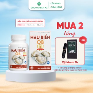 (Nên Dùng 2 Hộp) Bổ Tinh Trùng Hàu Biển Ob Tăng Sinh Lý Nam Oyster (Hộp 30v) GrowGreenAZ