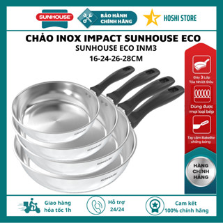 CHẢO INOX ĐÁY PHẲNG IMPACT SUNHOUSE ECO IN16M3/20m3/24M3/26M3/28M3, dùng cho mọi loại bếp