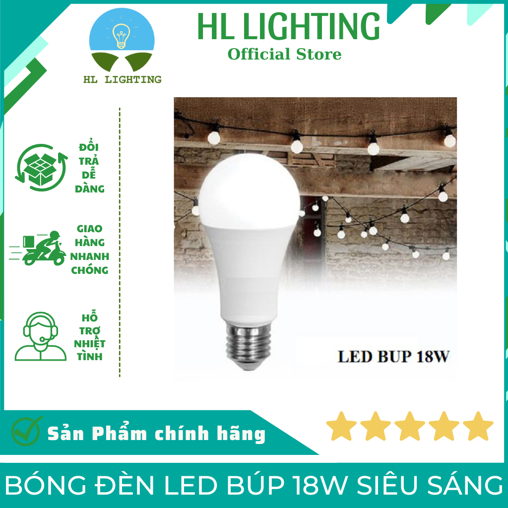 Bóng Đèn Led Búp 18W Siêu Sáng HL Lighting LB18 - Ánh Sáng Lựa Chọn 3000K/6000K, Đuôi E27