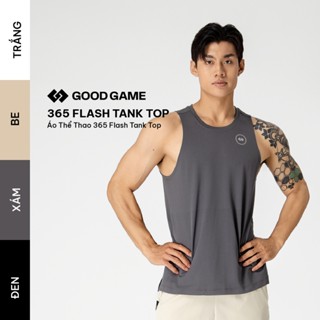 Áo Ba Lỗ Thể Thao Chạy Bộ, Tậy Gym Form Fit Co Giãn Siêu Nhẹ Thoải Mái Thoáng Khí GOOD GAME 365 Flash Tanktop