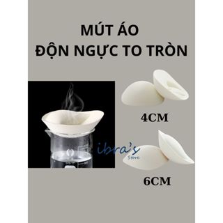 Mút Áo Độn Ngực 4CM và 6CM iBra's Store Phụ Kiện Dành Cho Các Áo Ngực Chuyên Dụng Độn Ngực To Tròn Sexy Pk11 