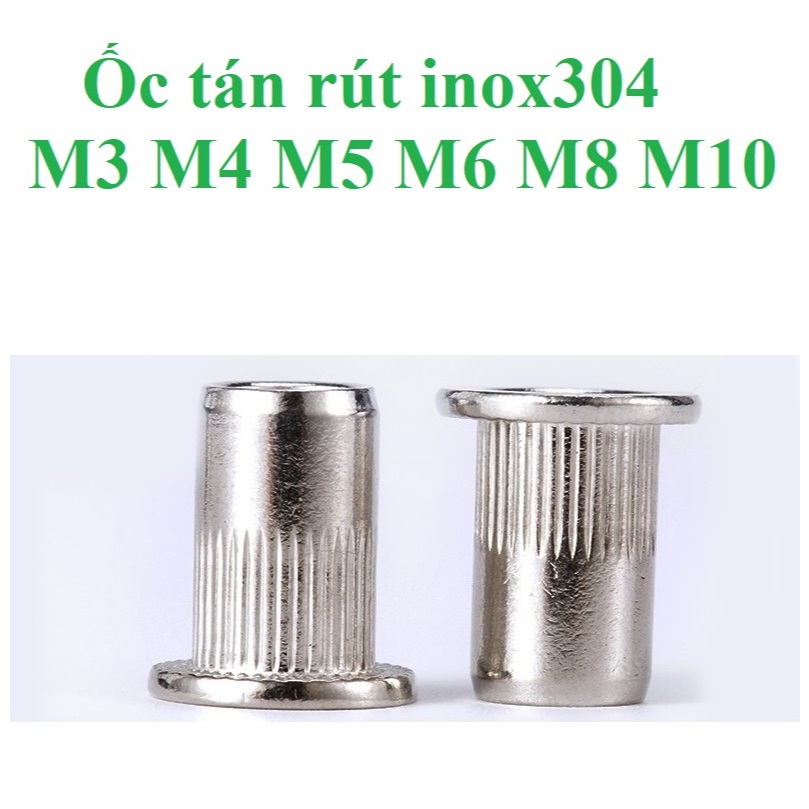 10 cái M3-M10 Ốc tán rút inox 304 M3, M4, M5, M6, M8, M10