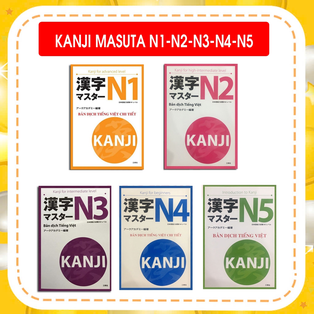 Sách - Trọn Bộ Kanji Masuta N5,N4,N3,N2,N1 Bản Dịch Tiếng Việt ( Bản In Màu - Lẻ Tuỳ Chọn )
