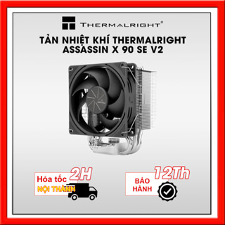 TẢN NHIỆT KHÍ THERMALRIGHT ASSASSIN X 90 SE V2