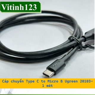 Cáp chuyển Type C to Micro B Ugreen 20103