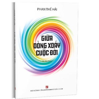 Sách Giữa Dòng Xoáy Cuộc Đời (Ký Chân Dung)