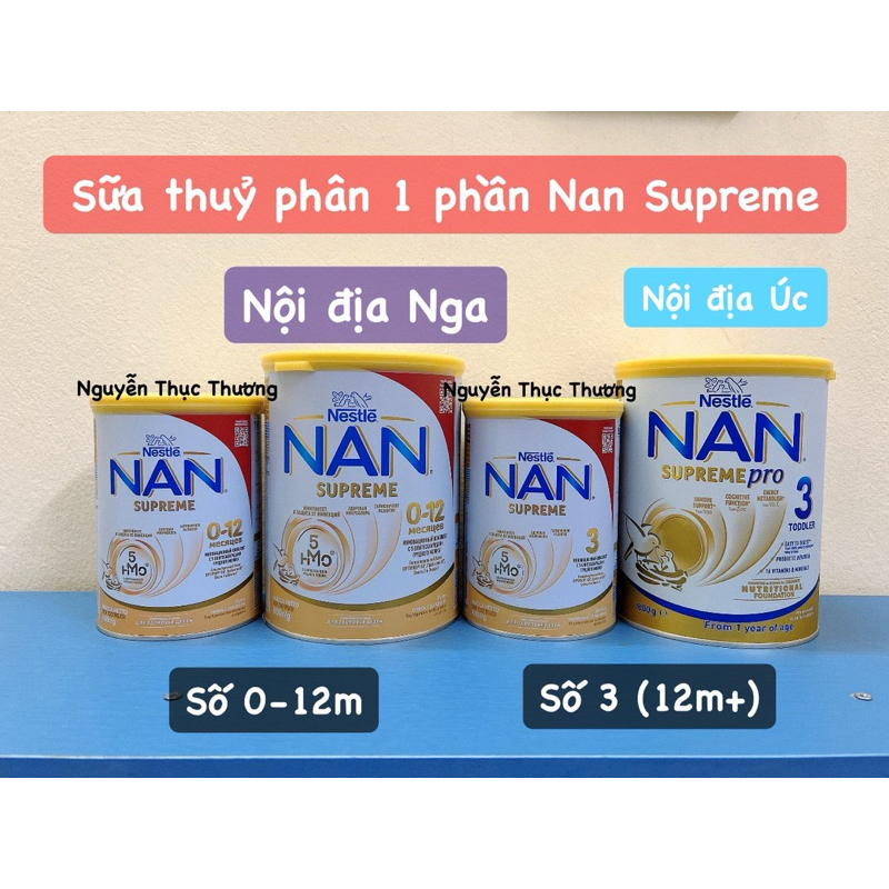 Sữa thuỷ phân 1 phần Nan Supreme nội địa NGA-ÚC cho bé dị ứng đạm bò nhẹ