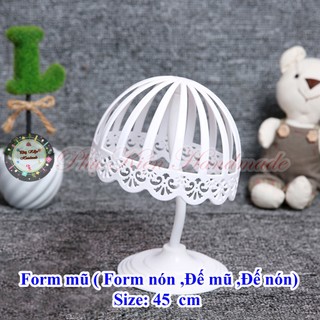 Form mũ ( Form nón ,Đế mũ ,Đế nón)
