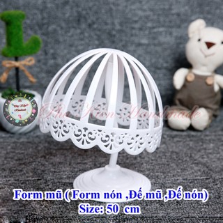 Form mũ ( Form nón ,Đế mũ ,Đế nón)