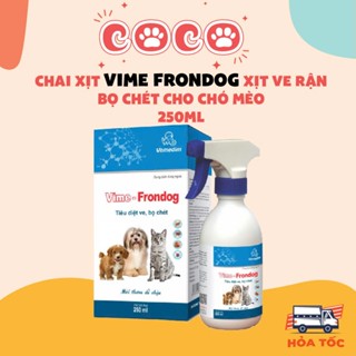  Chai Xịt Vime Frondog 250ml Xịt Ve Rận Bọ Chét Cho Chó Mèo Mối Mọt Trứng Ve - CoCoPets 