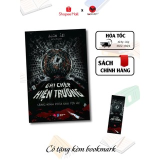  Sách - Ghi chép hiện trường - Lăng kính phía sau tội ác 