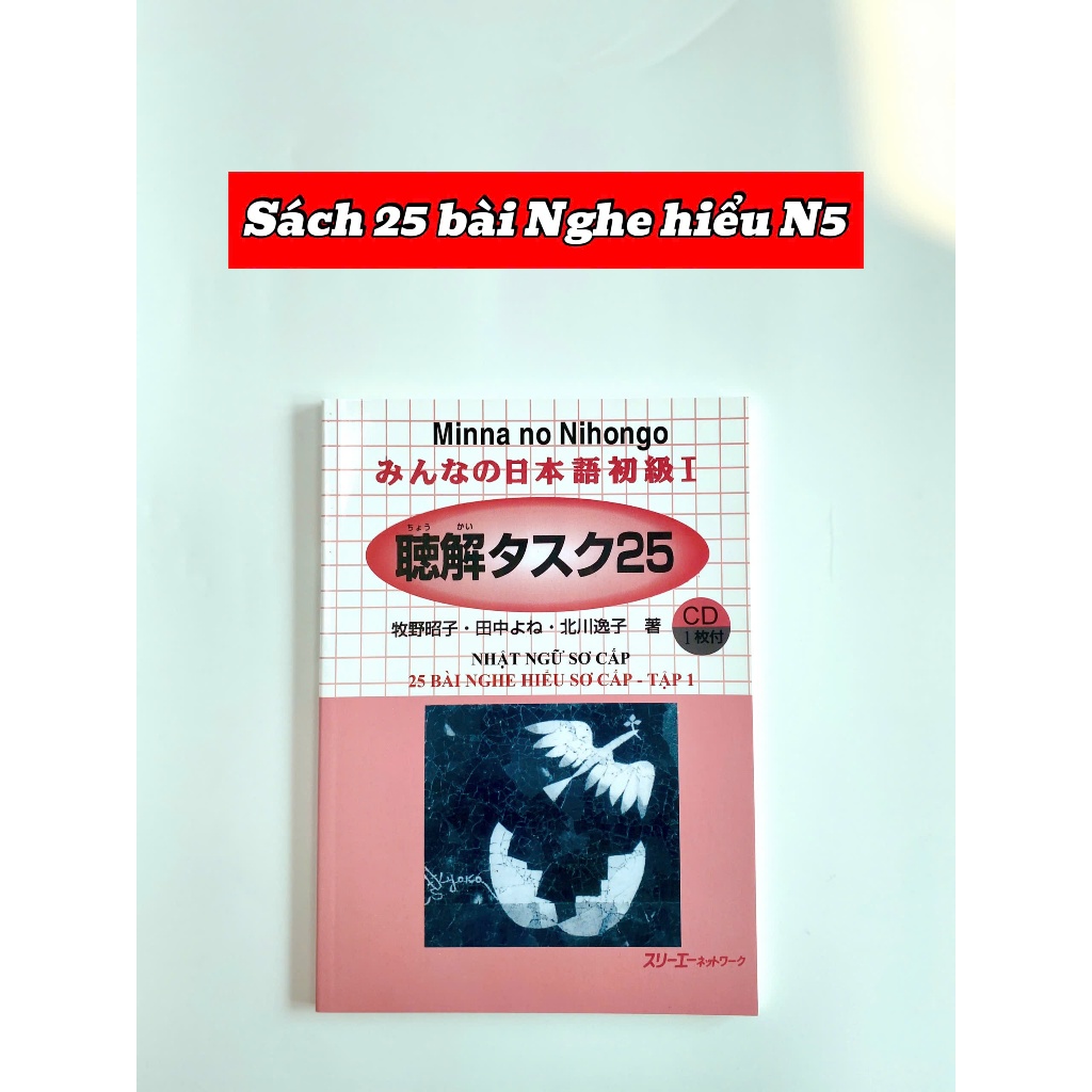 Sách - 25 Bài Nghe Hiểu Minna No Nihongo Sơ Cấp 1 - Trình Độ N5
