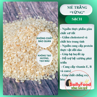 1kg Mè Trắng Hữu Cơ SallyFood Vừng Trắng Sạch Organic Không Chất Bảo Quản Hàng Loại 1 -Shop Sỉ Lẻ Nông Sản Quê
