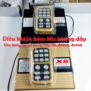  Điều khiển kèm Mic không dây  cho âm ly còi hú xe ưu tiên X5 AS920 As940 công xuất 200w và 400w... 