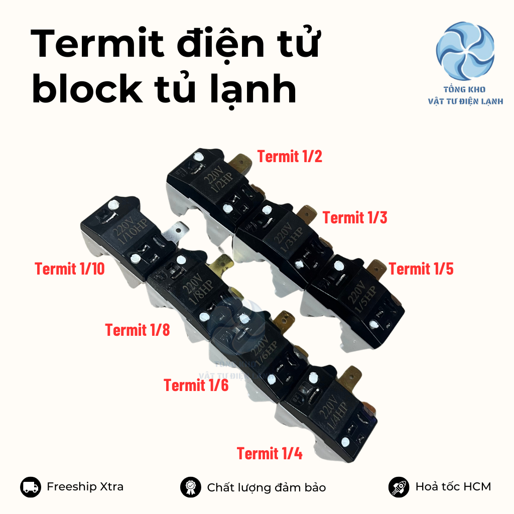 Termit điện tử block tủ lạnh 1/2, 1/3, 1/4, 1/5, 1/6, 1/8, 1/10 - Tecmit block tủ lạnh