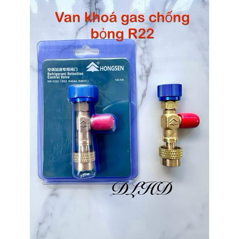 van khóa ga chống bỏng R22 :(HS-1222 )hàng HONGSEN loại tốt.