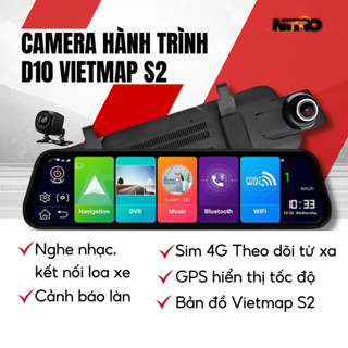 Camera hành trình D10 màn cảm ứng 10inch Full HD có bản đồ Vietmap S2, GPS, lắp sim 4G xem từ xa, cảnh báo làn, tốc độ
