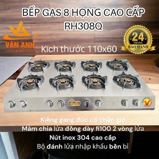 BẾP GAS 8 LÒ BẾP CÔNG NGHIỆP CAO CẤP INOX ĐẦU ĐỐT ĐỒNG RH308Q