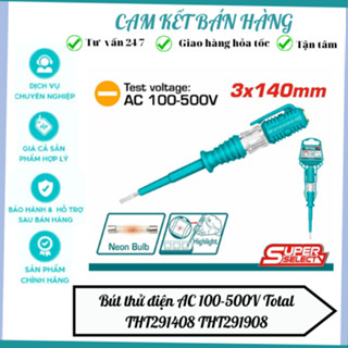 Bút thử điện Total, ingco THT291408 THT291908 HSDT1408 HSDT1908 kiểm tra điện áp AC 100-500V