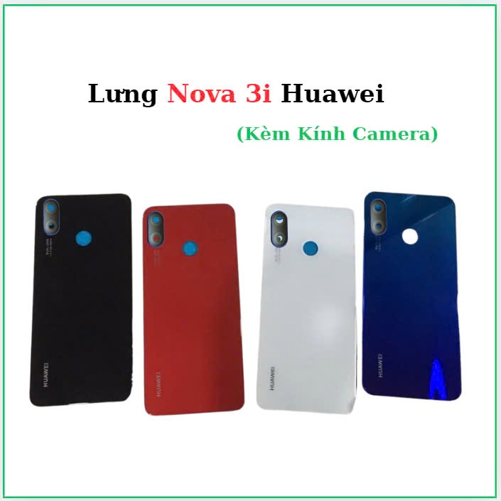 Vỏ lưng Huawei  Nova 3i,kèm kính Camera