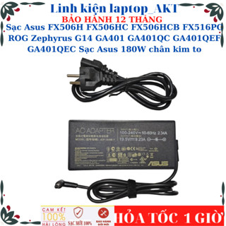 Sạc Asus FX506H FX506HC FX506HCB FX516PC ROG Zephyrus G14 GA401 GA401QC GA401QEF GA401QEC Sạc Asus 180W chân kim to