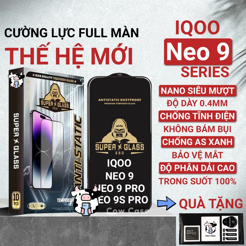 Cường lực iQoo Neo 9, Neo9 Pro, 9s Pro Plus full màn | Miếng dán kính bảo vệ màn hình cho Vivo Cowcase