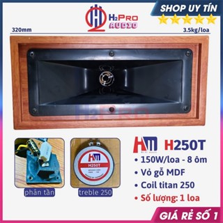 Loa Treble Kèn 250, 450 HM Thùng Gỗ  450W (Giá 1 Cái) Có Phân Tần, Loa Siêu Tép Rời HM H250T, H450T