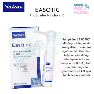 Easotic - Thuốc nhỏ tai trị viêm tai, nấm tai dành cho chó (dexoryl mẫu mới)