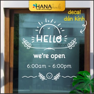 Decal Dán Cửa Kính, Đề can Giờ Mở Cửa, Decan dán kính, Chữ dán, FREE Thiết Kế - Hana Decals - V18