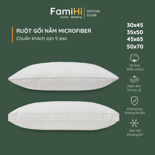 Ruột gối nằm 50x70 45x65 bông gòn microfiber FamiHi cao cấp, lõi gối hơi lông vũ nhân tạo mềm êm, chuẩn khách sạn 5 sao.