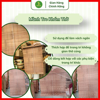 Mành Tre Khóm Thờ Công Nghệ Hấp Cacbon Giúp Cứng Hơn Và Chống Mối Mọt Màu Nâu Tự Nhiên