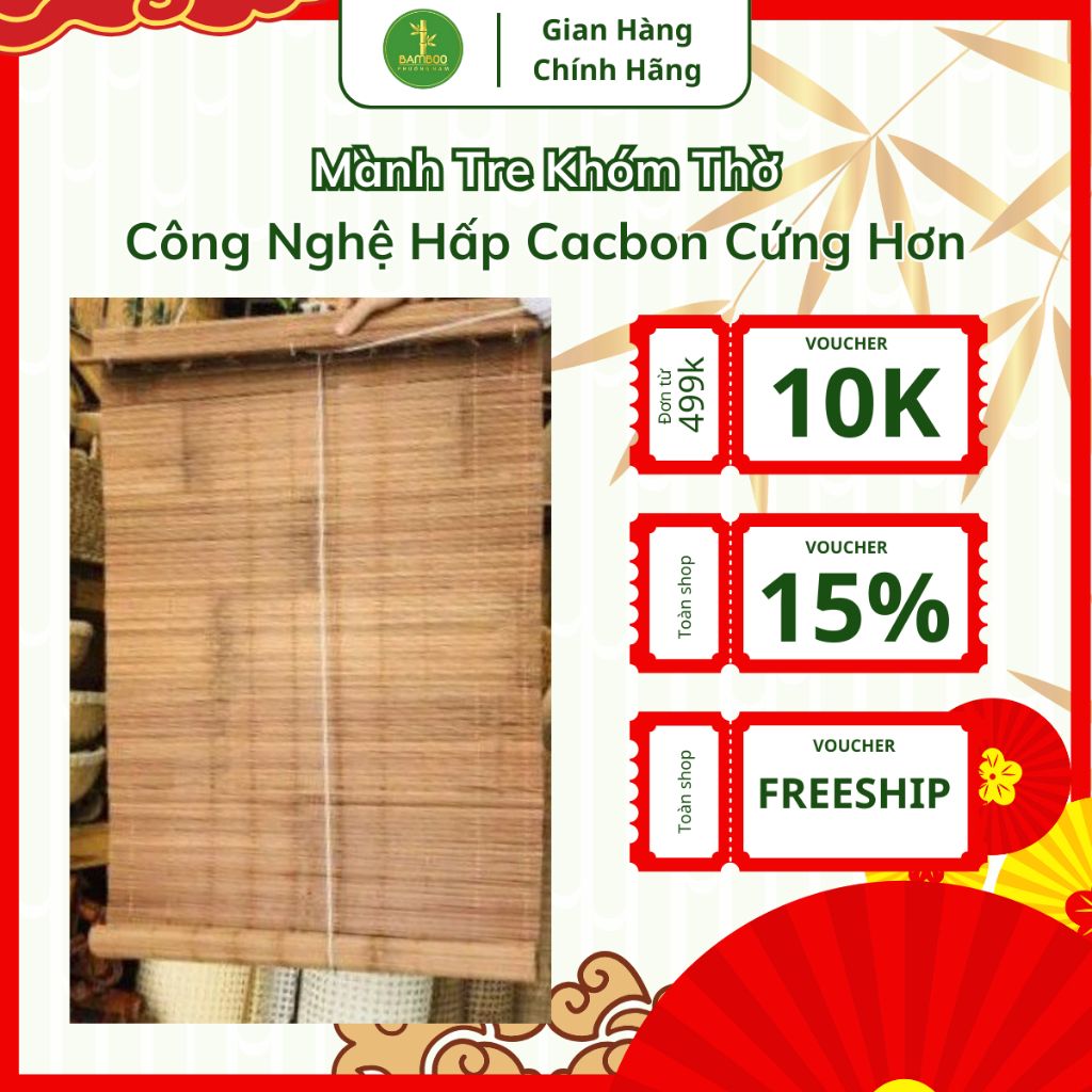 Mành Tre Khóm Thờ Công Nghệ Hấp Cacbon Giúp Cứng Hơn Và Chống Mối Mọt Màu Nâu Tự Nhiên