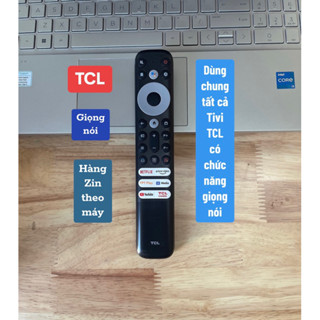  Remote Điều khiển Tivi TCL giọng nói hàng Zin theo máy 