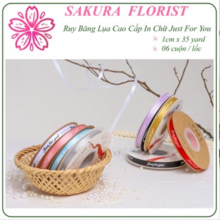 Ruy Băng In Chữ JUST FOR YOU, KT 1cm x35Yard, Ruy Băng Lụa Gói Hoa, Gói Quà, Phụ Kiện Hoa Sakura
