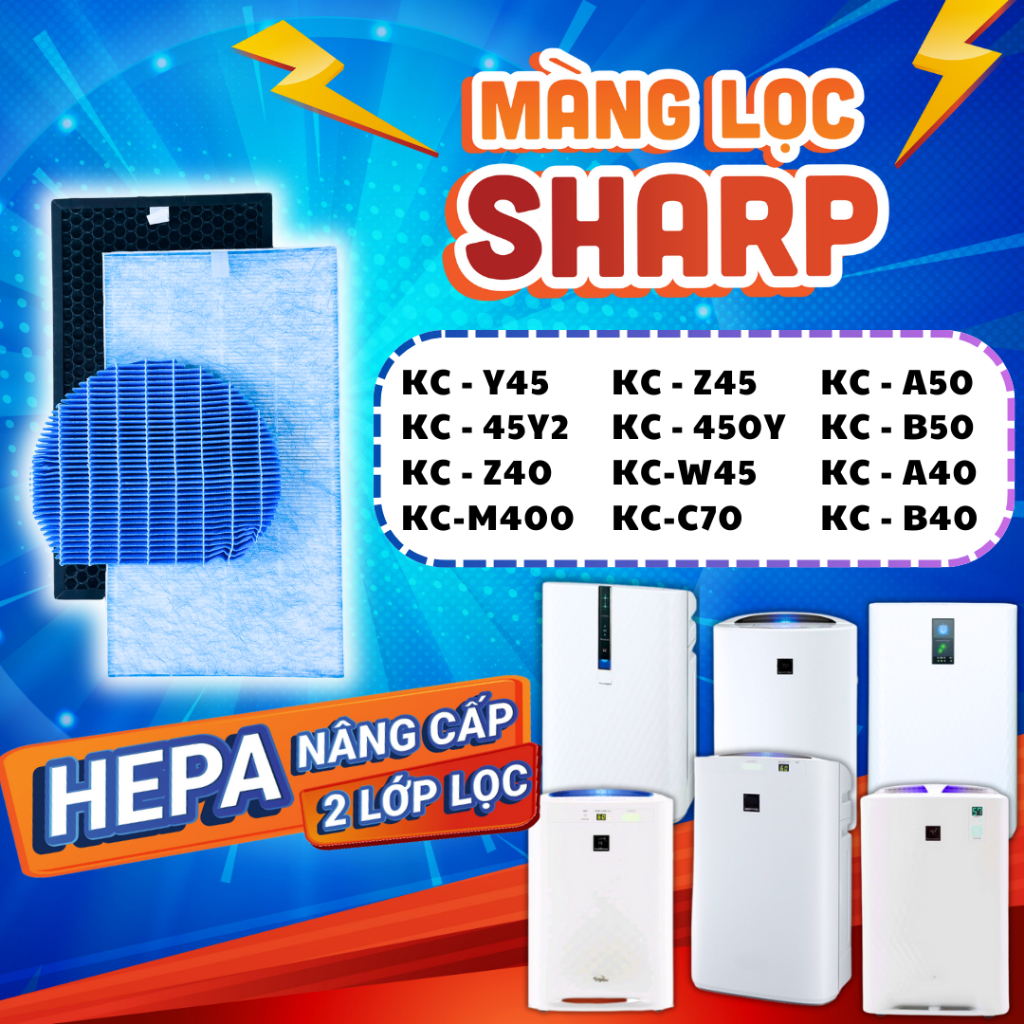 Màng Lọc không khí SHARP KC-B40/40P1/A40/A50/Y45/45Y2/Z45/B50/500Y4/500Y5/50E8/50E9/W45/C100
