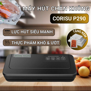  Máy hút chân không thực phẩm CORISU P290 hút tốt túi trơn 2 mặt hàn hút bán tự động lực hút khỏe hút hàn được đồ ướt 
