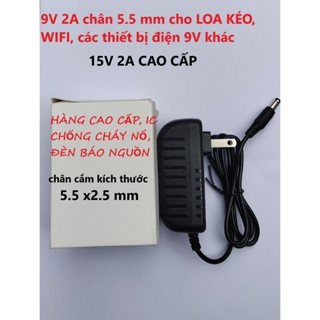 Nguồn Sạc Loa Kéo, Adapter 9V 15V 2A 15V2A 15 V2A dùng cho loa kéo và các thiết bị điện 15V, 9V