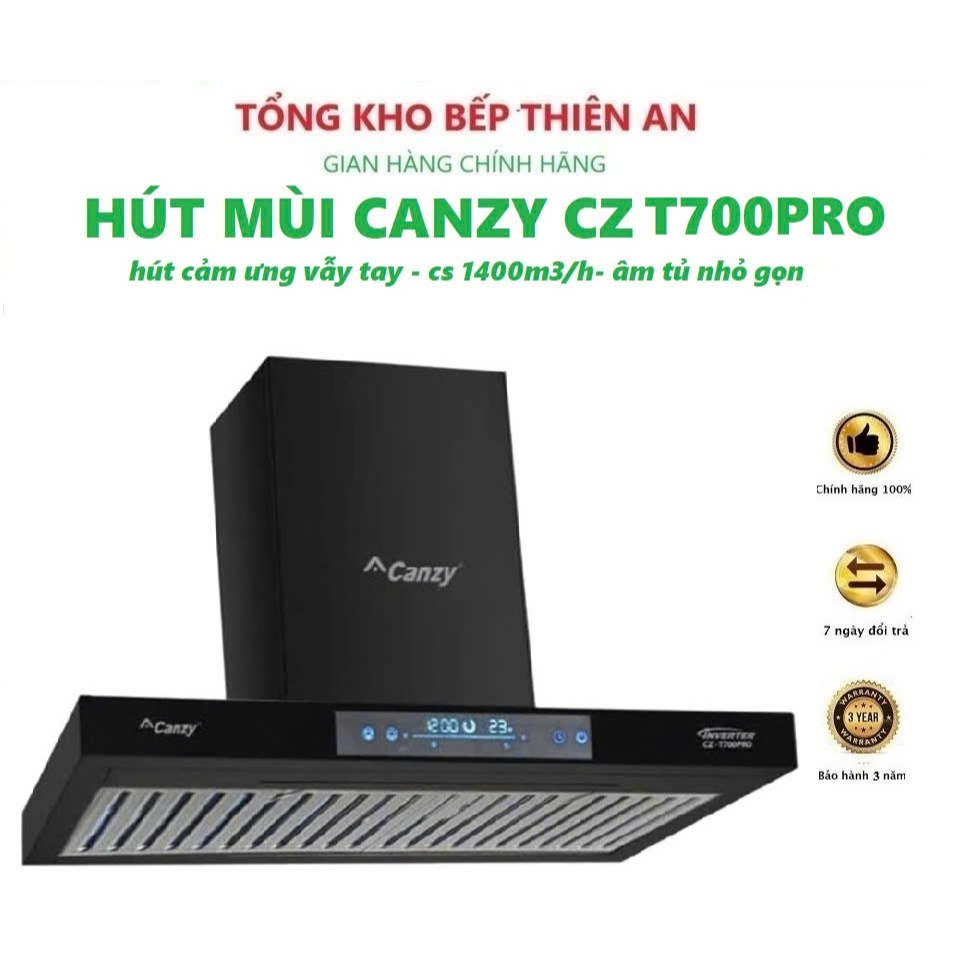 Máy hút mùi cảm ứng vẫy tay Canzy CZ T700pro | Cảm ứng vẫy tay | Chữ T sang trọng | bảo hành chính hãng 3 năm