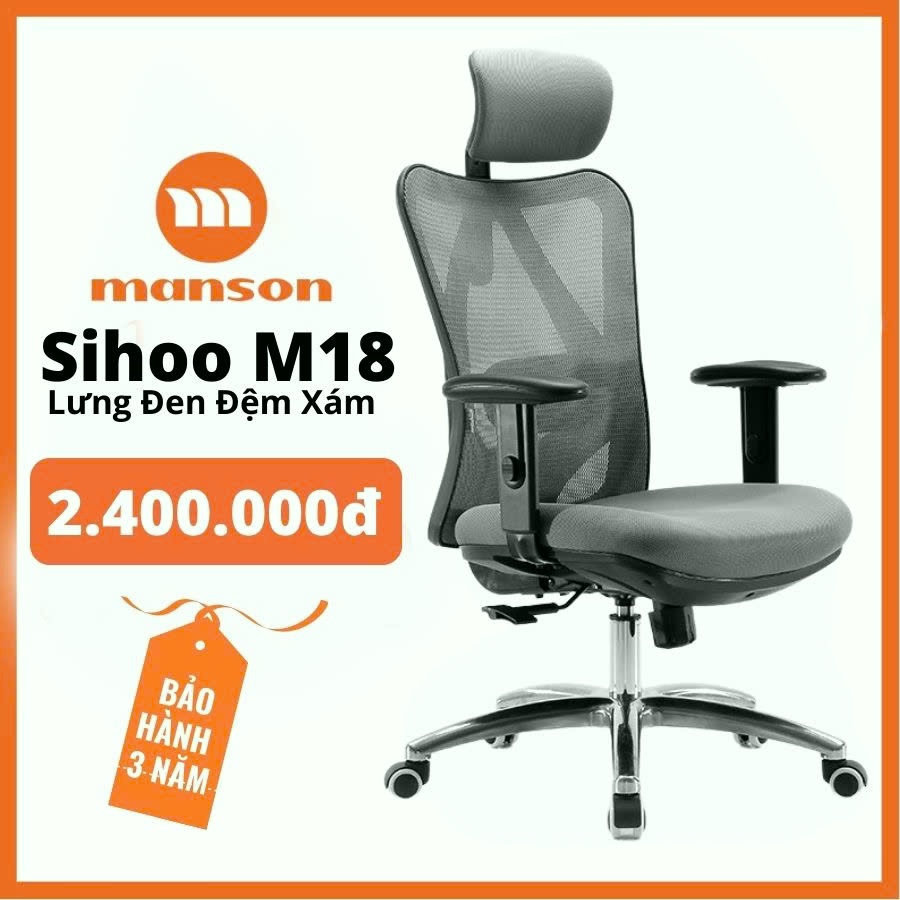 [The Manson - Hỏa Tốc 1h Nhận] SIHOO M18, M18 GÁC CHÂN MANSON E3   - Ghế lưới văn phòng thiết kế công thái học Ergonomic | BigBuy360 - bigbuy360.vn