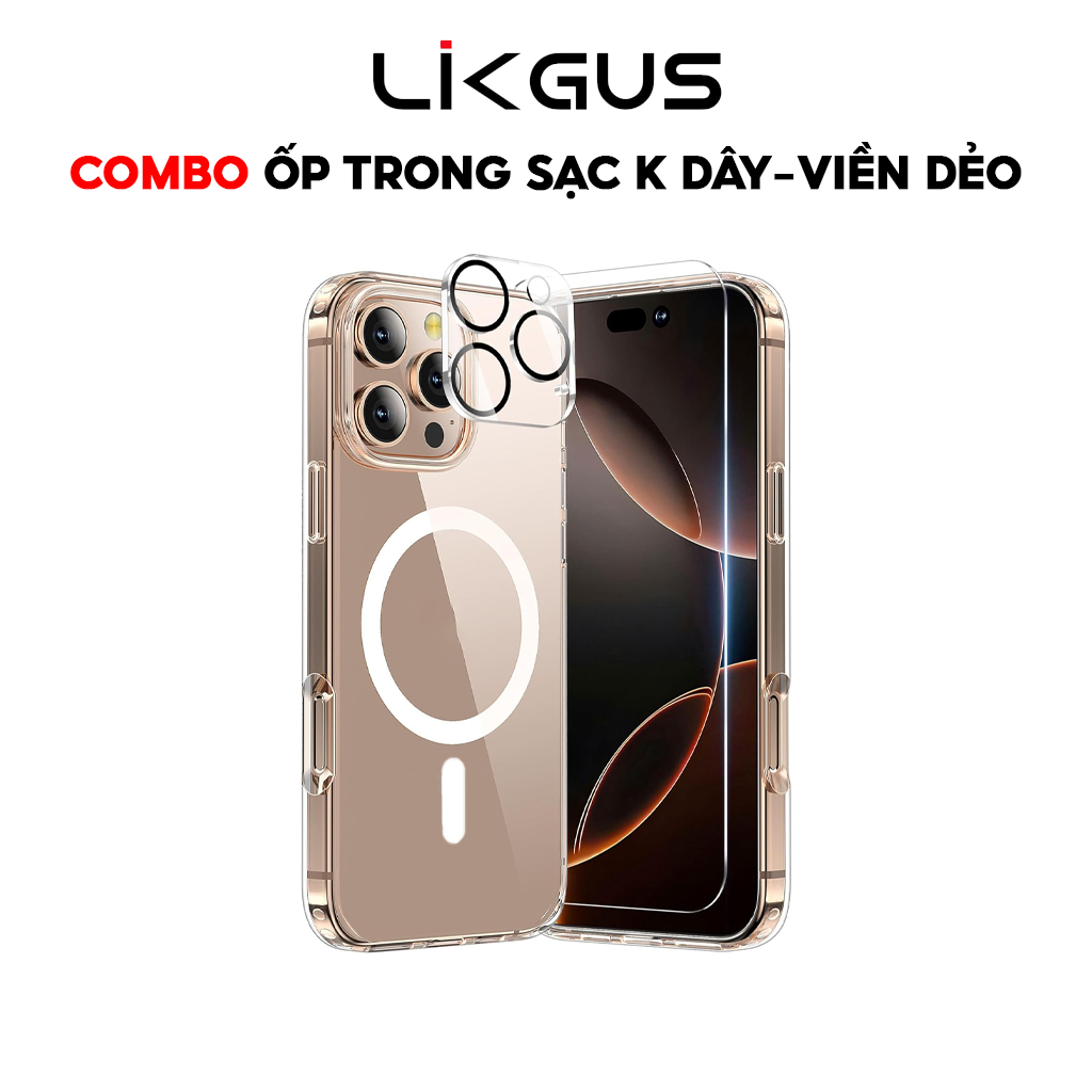 𝗖𝗢𝗠𝗕𝗢 - Ốp LIKGUS Trong Suốt Sạc Không Dây, Viền Dẻo, Chống Sốc + Kính Cường Lực Trong Suốt + Cường Lực Bảo Vệ Camera