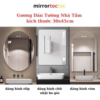 Gương Soi Nhà Tắm Dán Tường ( Hàng Có Sẵn ) ,Gương Dán Tường Soi Toàn Thân, Dán Tủ Quần Áo Gương Kính Thật Size 30x45cm